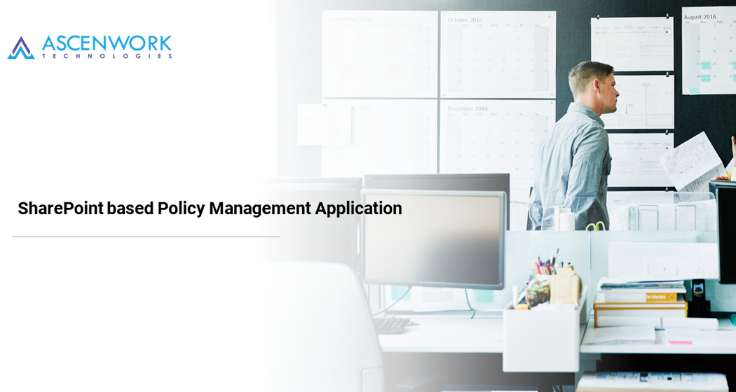 Microsoft SharePoint based-Compliance-Policy Management Application-Office365-Microsoft 365-AscenWork Technologies