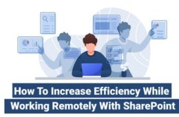 How To Increase Efficiency While Working Remotely with SharePoint - AscenWork Technologies