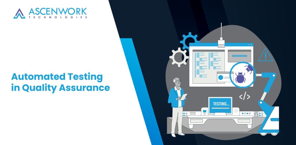 Automated Testing in Quality Assurance