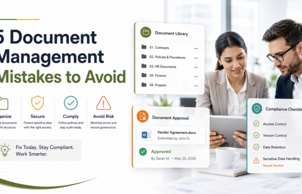 Top 5 Document Management Mistakes and How to Fix Them