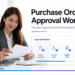 Purchase order approval workflow for procurement teams